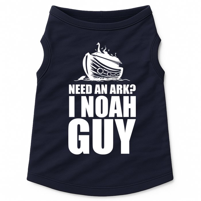 Need An Ark I Noah Guy Doggie Tank
