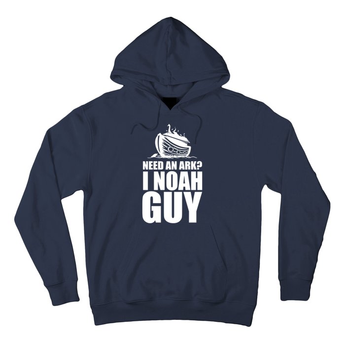 Need An Ark I Noah Guy Hoodie