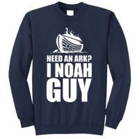 Need An Ark I Noah Guy Sweatshirt