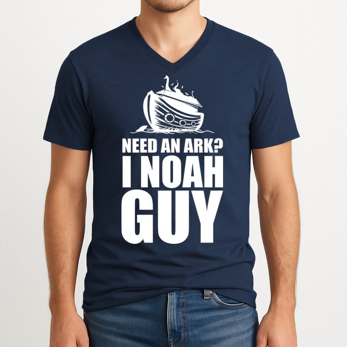 Need An Ark I Noah Guy V-Neck T-Shirt