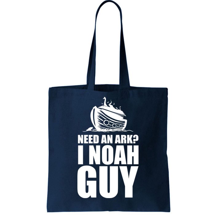 Need An Ark I Noah Guy Tote Bag