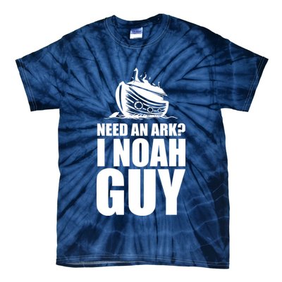 Need An Ark I Noah Guy Tie-Dye T-Shirt