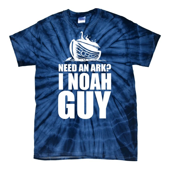 Need An Ark I Noah Guy Tie-Dye T-Shirt