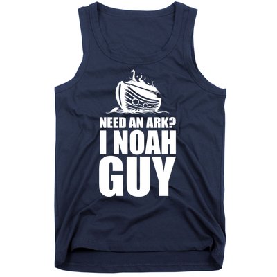 Need An Ark I Noah Guy Tank Top