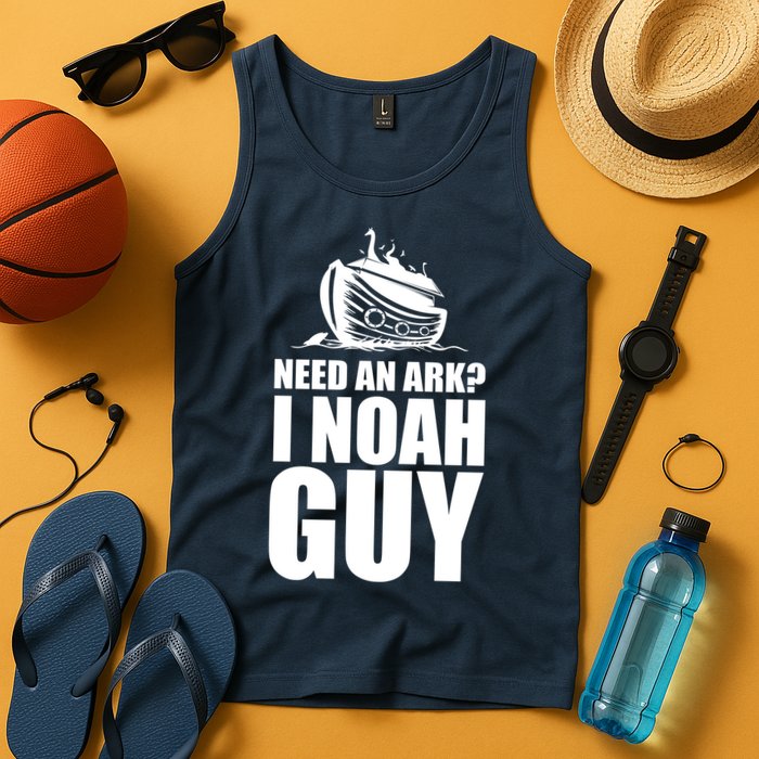 Need An Ark I Noah Guy Tank Top