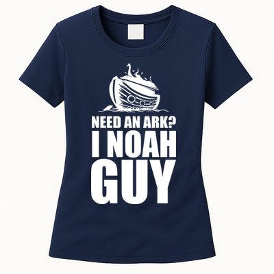Need An Ark I Noah Guy Womens T-Shirt