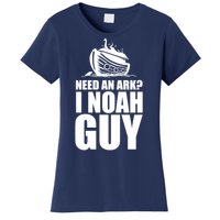 Need An Ark I Noah Guy Women's T-Shirt