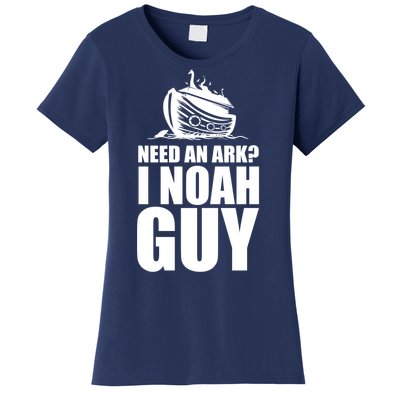 Need An Ark I Noah Guy Women's T-Shirt