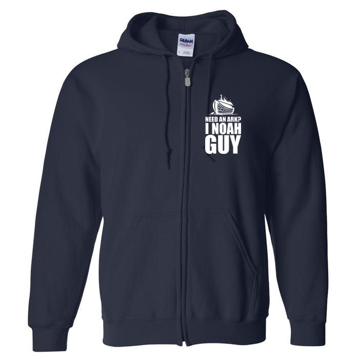 Need An Ark I Noah Guy Full Zip Hoodie