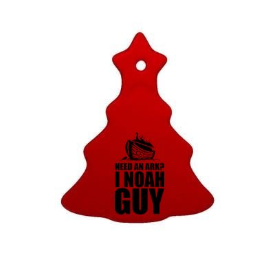 Need An Ark I Noah Guy Ceramic Tree Ornament