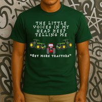 Need More Tractors Funny Farming T-Shirt