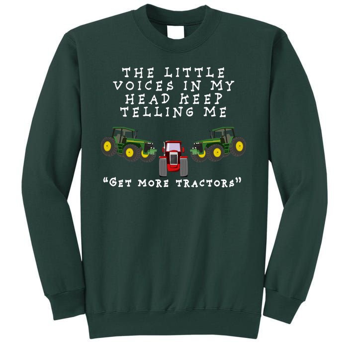 Need More Tractors Funny Farming Tall Sweatshirt