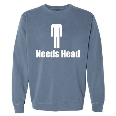 Needs Head Garment-Dyed Sweatshirt