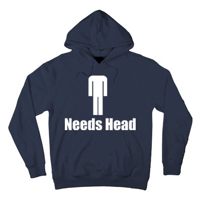 Needs Head Hoodie