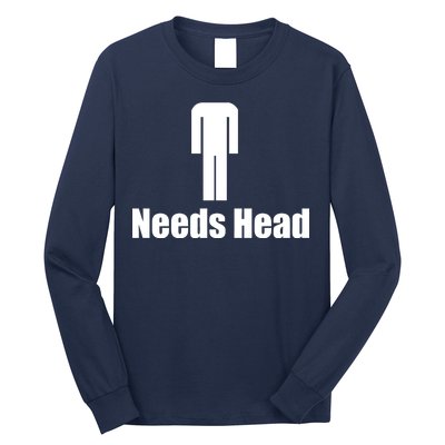 Needs Head Long Sleeve Shirt