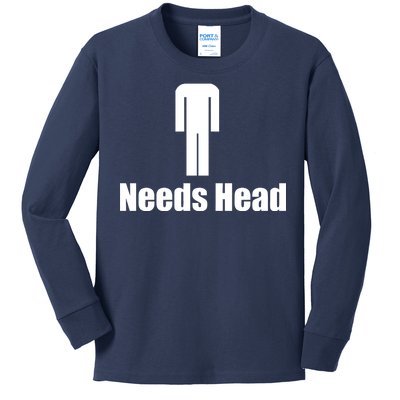 Needs Head Kids Long Sleeve Shirt