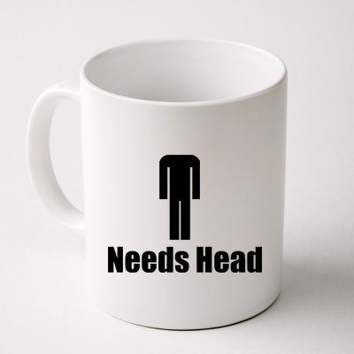 Needs Head Coffee Mug