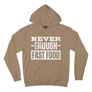 Never Enough Fast Food Hoodie