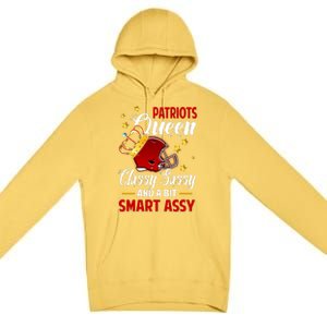 New England Football Queen Classy Sassy And A Bit Smart Assy Premium Pullover Hoodie