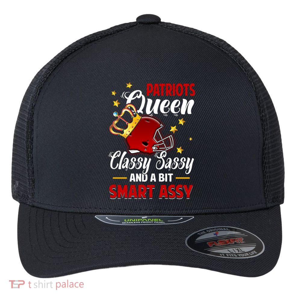 New England Football Queen Classy Sassy And A Bit Smart Assy Flexfit Unipanel Trucker Cap