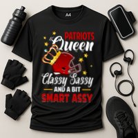 New England Football Queen Classy Sassy And A Bit Smart Assy Performance Shirt