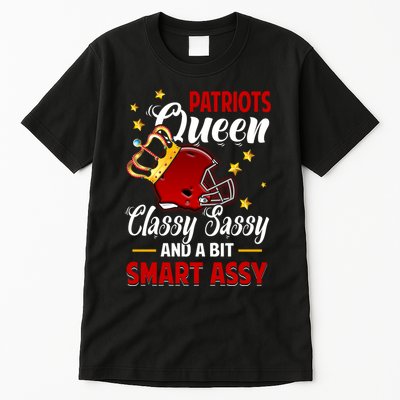 New England Football Queen Classy Sassy And A Bit Smart Assy Tall T-Shirt