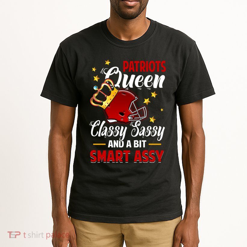New England Football Queen Classy Sassy And A Bit Smart Assy Tall T-Shirt