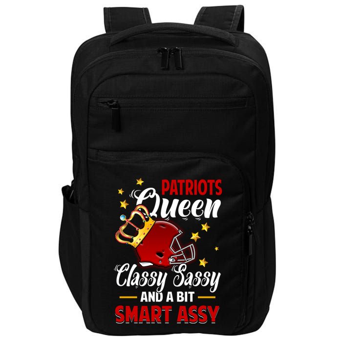 New England Football Queen Classy Sassy And A Bit Smart Assy Impact Tech Backpack