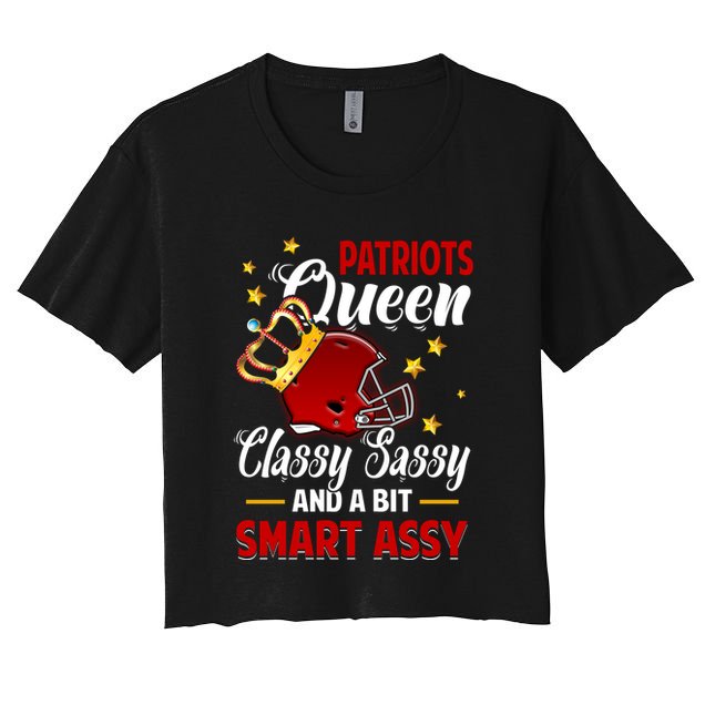 New England Football Queen Classy Sassy And A Bit Smart Assy Crop Top
