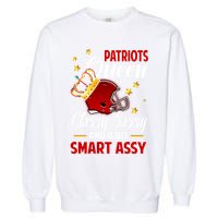 New England Football Queen Classy Sassy And A Bit Smart Assy Garment-Dyed Sweatshirt