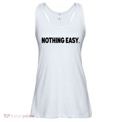 Nothing Easy Funny English Ladies Essential Flowy Tank