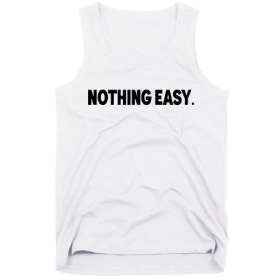 Nothing Easy Funny English Tank Top