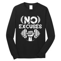 No Excuses Funny Bodybuilding Gym Workout Long Sleeve Shirt