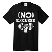 No Excuses Funny Bodybuilding Gym Workout Tall T-Shirt