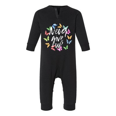 Never Ever Give Up Cool Novelty Quotes Graphic Infant Fleece One Piece