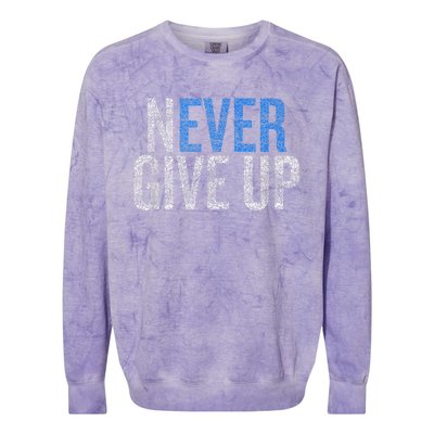 Never Ever Give Up Colorblast Crewneck Sweatshirt