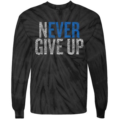 Never Ever Give Up Tie-Dye Long Sleeve Shirt