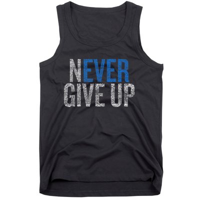 Never Ever Give Up Tank Top