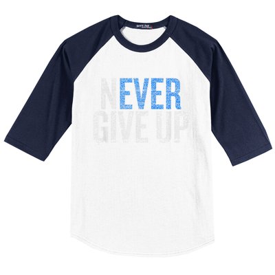 Never Ever Give Up Baseball Sleeve Shirt