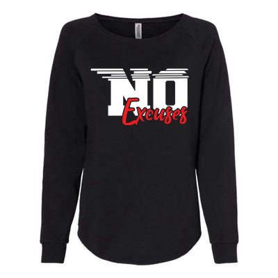 No Excuses Gym Motivation Graphic Womens California Wash Sweatshirt