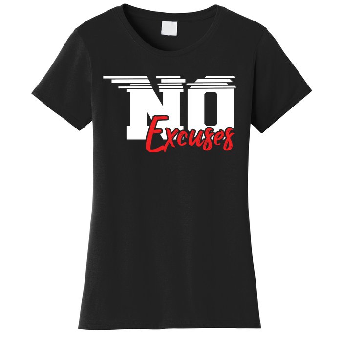 No Excuses Gym Motivation Graphic Women's T-Shirt