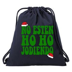 No Esten Ho Ho Jodiendo Santa Christmas Latino Spanish Gift Drawstring Bag