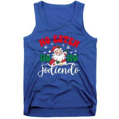 No Esten Ho Ho Jodiendo Santa Christmas Latino Spanish Gift Tank Top