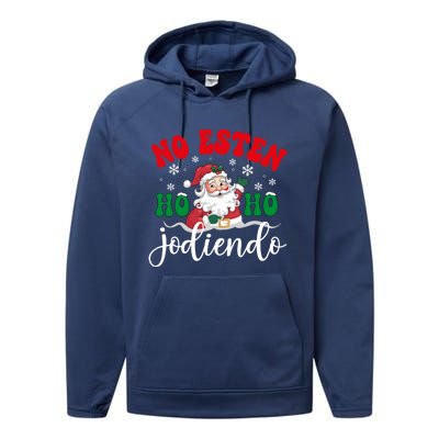 No Esten Ho Ho Jodiendo Santa Christmas Latino Spanish Gift Performance Fleece Hoodie