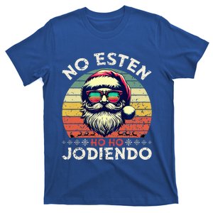 No Esten Ho Ho Jodiendo Santa Christmas T-Shirt