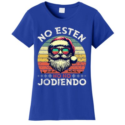 No Esten Ho Ho Jodiendo Santa Christmas Women's T-Shirt