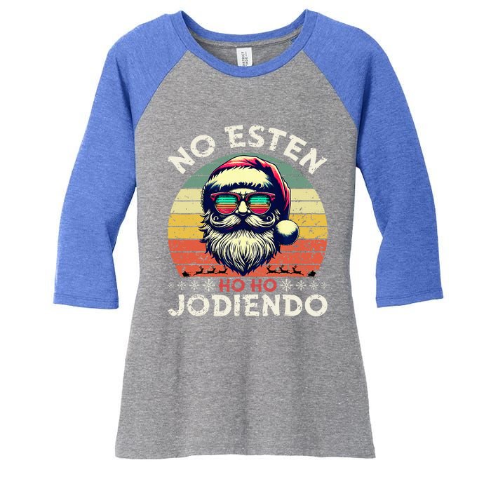 No Esten Ho Ho Jodiendo Santa Christmas Women's Tri-Blend 3/4-Sleeve Raglan Shirt