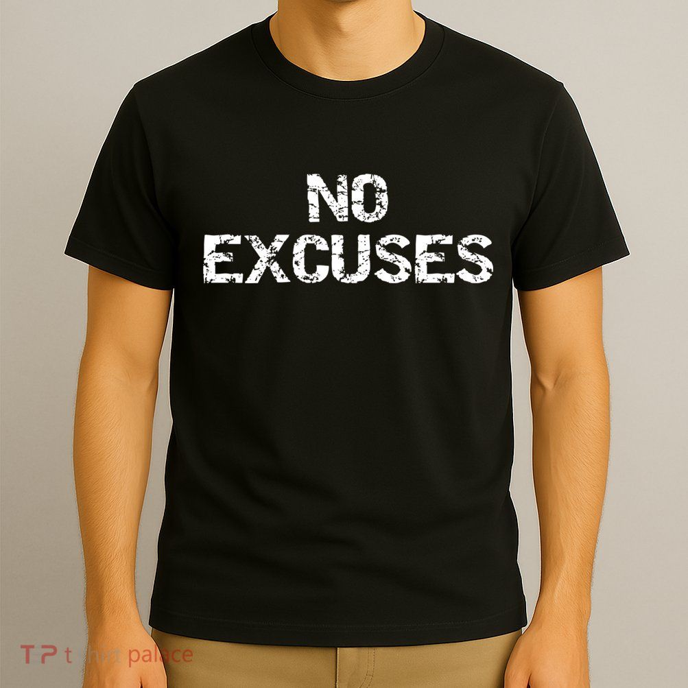 No Excuses Hoodie For Motivational Workout T-Shirt
