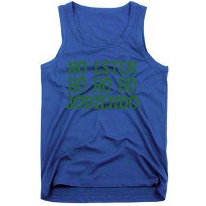 No Esten Ho Ho Ho Jodiendo Great Gift Tank Top