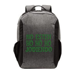 No Esten Ho Ho Ho Jodiendo Great Gift Vector Backpack